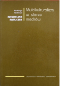 Multikulturalizm w sferze mediów