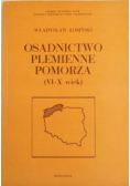 Osadnictwo plemienne Pomorza (VI- X wiek)