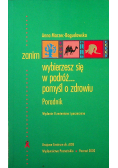 Zanim wybierzesz się w podróż pomyśl o zdrowiu