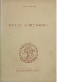 Rzeczy staropolskie