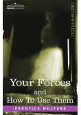 Your Forces and How to Use Them