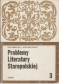 Problemy literatury staropolskiej 3