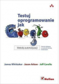 Testuj oprogramowanie jak Google Metody