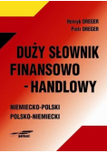 Duży słownik finansowo - handlowy niemiecko - polski polsko - niemiecki