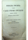 Biblia Święta to jest całe Pismo Święte Starego i Nowego Testamentu 1948 r