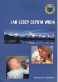 Jak leczy czysta woda