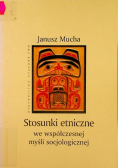 Stosunki etniczne we współczesnej myśli socjologicznej