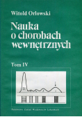 Nauka o chorobach wewnętrznych Tom IV