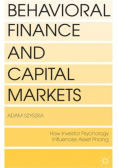 Behavioral Finance and Capital Markets
