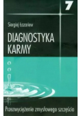 Diagnostyka karmy 7 Przezwyciężenie zmysłowego...