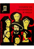 Henryk VIII i reformacja w Anglii
