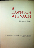 W dawnych Atenach 335 barwnych ilustracji
