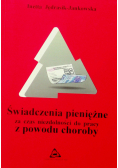 Świadczenia pieniężne za czas niezdolności do pracy z powodu choroby