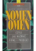 Nomen Omen Czyli jak nazwać firmę i produkt