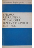 Sprawa ukraińska w Drugiej Rzeczypospolitej 1922 1926