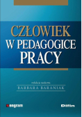 Człowiek w pedagogice pracy