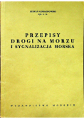 Przepisy drogi na morzu i sygnalizacja morska