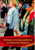 Edukacja i animacja społeczna w środowisku lokalnym