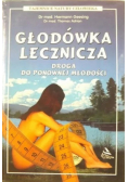 Głodówka lecznicza droga do ponownej młodości