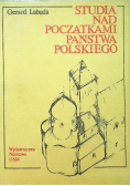 Studia nad początkami państwa polskiego tom 2