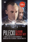 Pilecki Śladami mojego taty