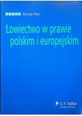 Łowiectwo w prawie polskim i europejskim