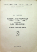 Księżna Brunszwicka Zofia Jagiellonka