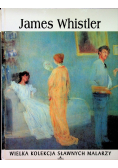James Whistler Wielka kolekcja sławnych malarzy