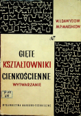 Gięte kształtowniki cienkościenne wytwarzanie