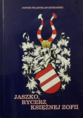 Jaszko rycerz księżnej Zofii