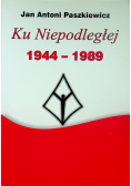 Ku Niepodległej 1944 1989
