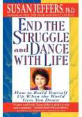 End the Struggle and Dance with Life