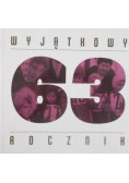 Wyjątkowy Rocznik 63
