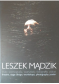 Leszek Mądzik Teatr scenografia warsztaty fotografia plakat