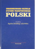 Uwarunkowania rozwoju systemu transportowego Polski