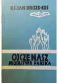Ojcze Nasz Modlitwa Pańska