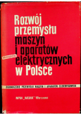 Rozwój przemysłu maszyn i aparatów elektrycznych w Polsce