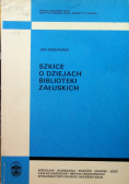 Szkice o dziejach biblioteki załuskich