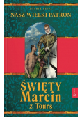 Nasz wielki patron Święty Marcin z Tours
