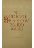 Nie od razu Kraków zbudowano