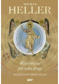Wszechświat jest tylko drogą Kosmiczne rekolekcje