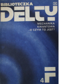Mechanika Kwantowa o czym to jest