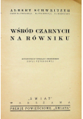 Wśród czarnych na równiku 1935 r.