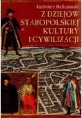 Z dziejów staropolskiej kultury i cywilizacji