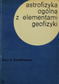 Astrofizyka ogólna z elementami geofizyki