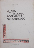 Kultura Ludowa Pogranicza Nadsańskiego
