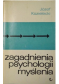 Zagadnienia psychologii myślenia