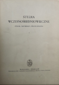 Studia wczesnośredniowieczne Tom I