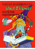Wielki ilustrowany Walt Disney Słownik niemiecko - polski