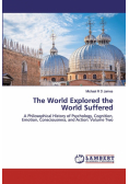 The World Explored the World Suffered